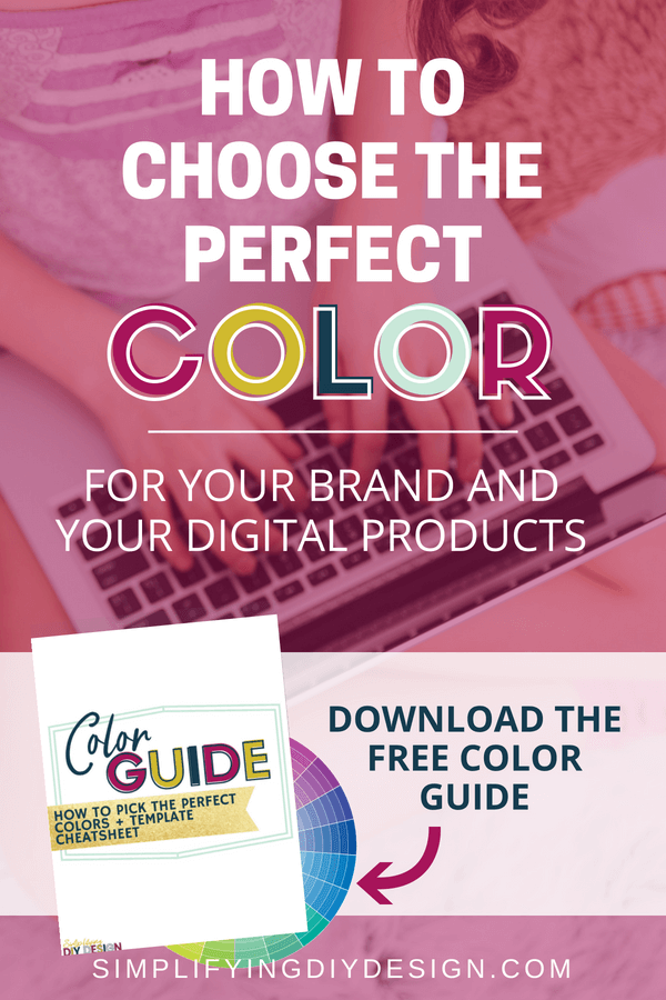 Choosing colors for your blog graphics, your brand, and your digital products can be so time consuming and flat out overwhelming! This free resource, guide, and cheatsheet will help save you a ton of time picking your colors perfect to attract the right audience while giving off the right vibe for your brand! win-win!! #colors #design #designforbloggers #choosingcolor