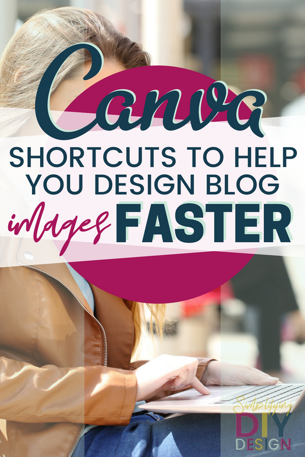 Canva hacks and shortcuts to help you design blog post images faster-- or any graphics that you need to design for your blog! The faster you can create lead magnets or digital products, the faster you will grow your blog! Don't skip these important shortcuts, efficiency makes all the difference when it comes to monetizing your blog! #designshortcuts #designtricks #blogdesign #designforbloggers #canvatips