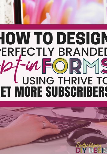 Find out how you can design perfectly branded custom opt in forms using a simple design tool like Thrive! The opt in form is what powers your email list, it needs to stand out and jump off the screen to grab those subscribers. This simple tool can help you build you list fast! #emailmarketing #emailtips #listbuilding #optinforms #designtools