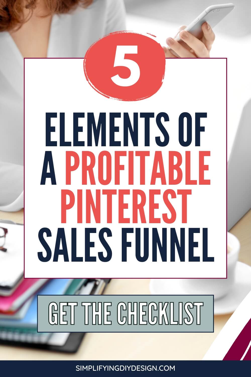 Does your blog make money with Pinterest? Here are 5 must-haves to get your Pinterest sales funnel in order to make money blogging and generate passive income!
