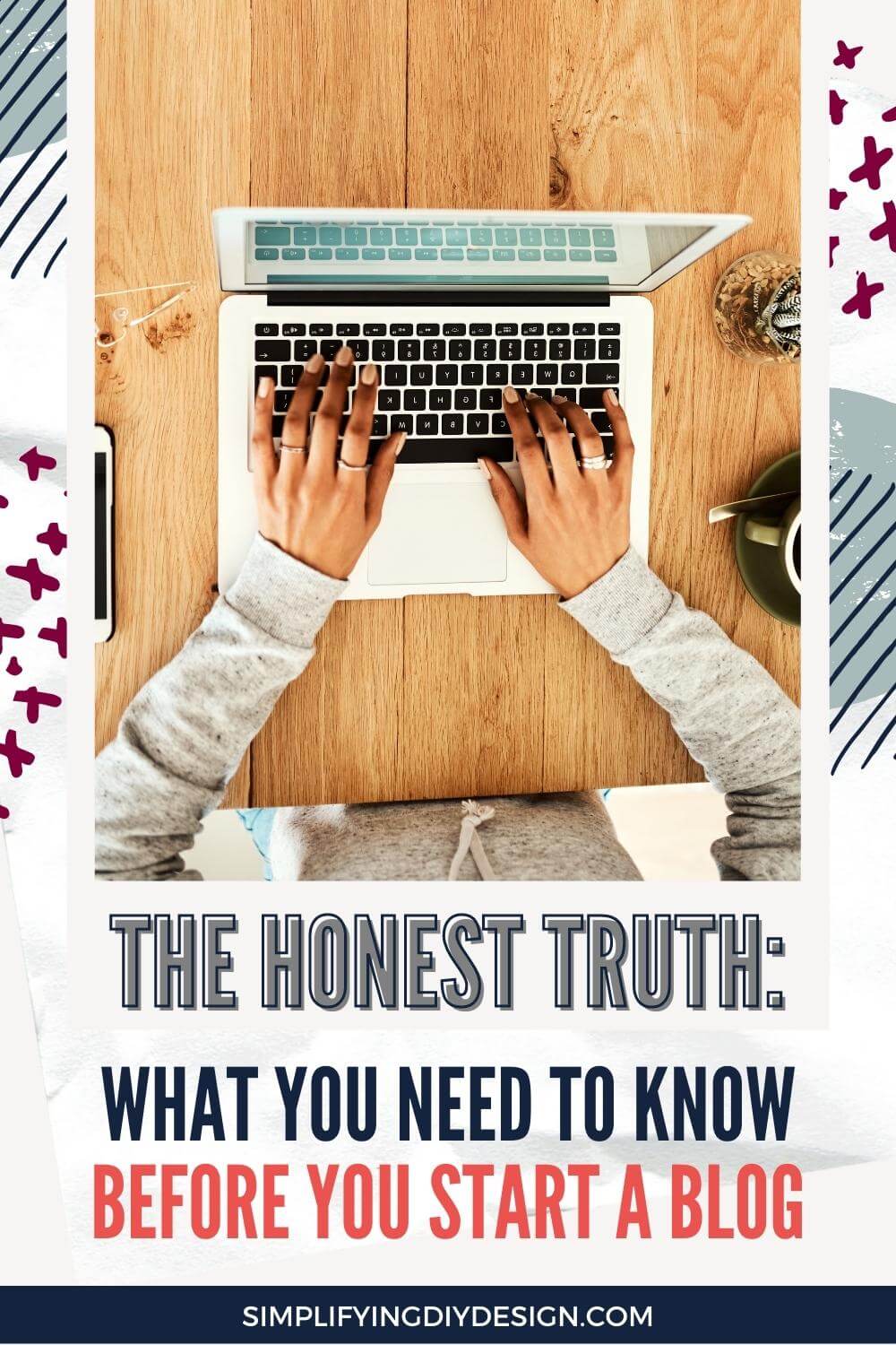 Starting a blog isn't as easy as some articles claim to be. Here's the real, honest truth about what you need to know before you start a blog.